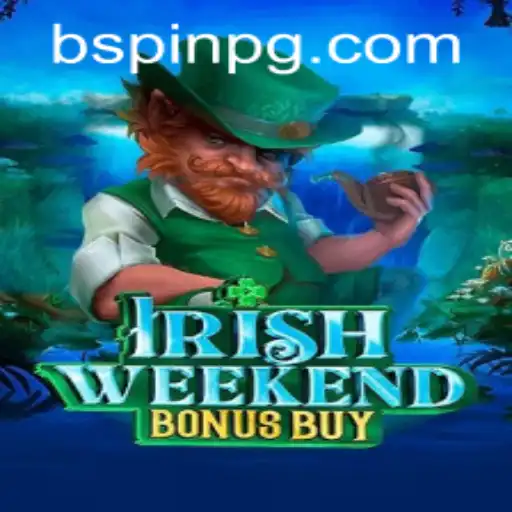 Discover the Thrills of IrishWeekendBonusBuy: A Casino Adventure